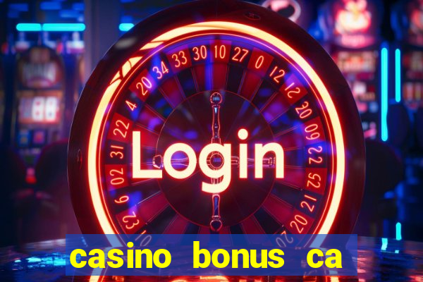 casino bonus ca 888 casino bonus