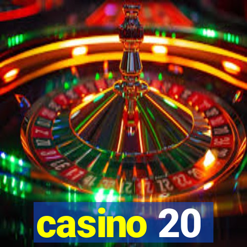 casino 20