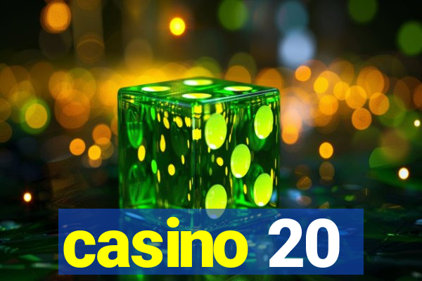 casino 20