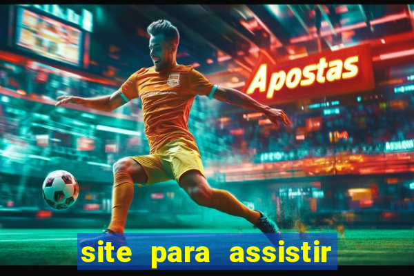 site para assistir jogos da champions league ao vivo