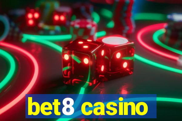 bet8 casino