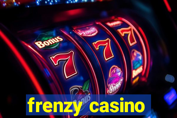 frenzy casino