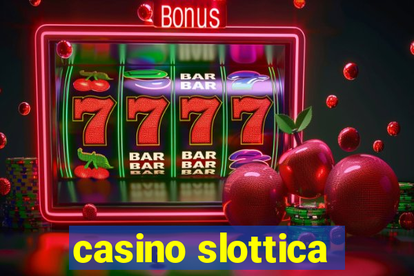 casino slottica