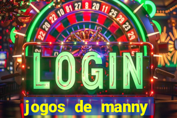 jogos de manny m茫os a obra