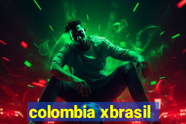 colombia xbrasil