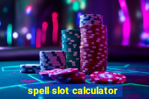 spell slot calculator