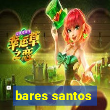 bares santos