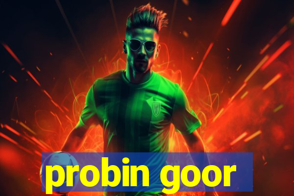 probin goor