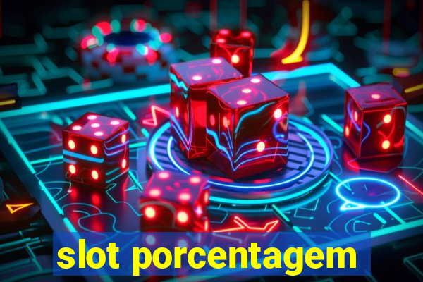 slot porcentagem