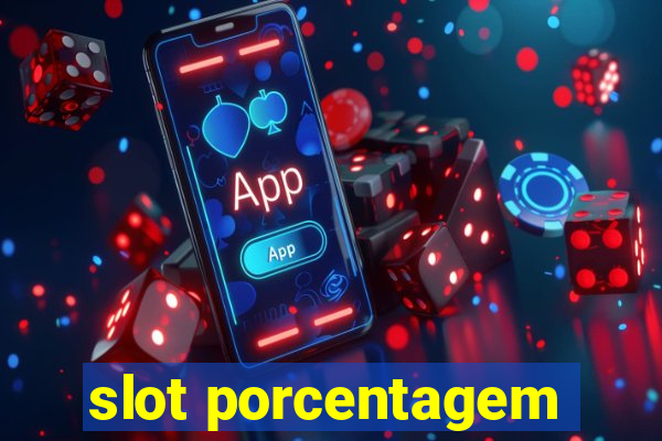 slot porcentagem