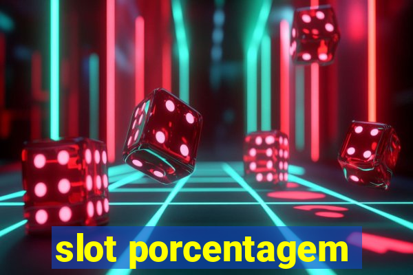 slot porcentagem