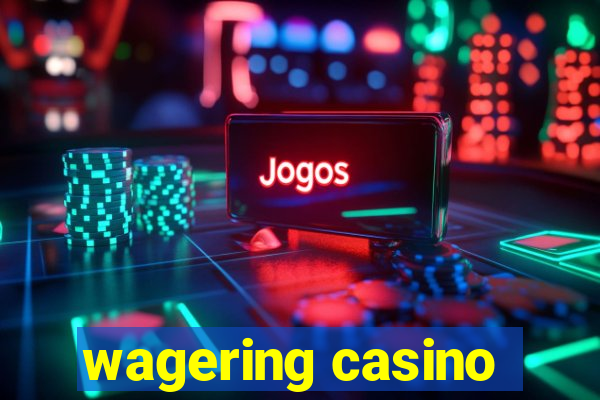 wagering casino