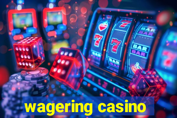 wagering casino