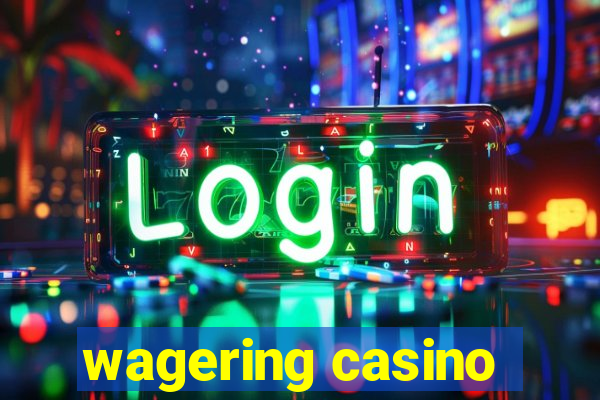 wagering casino