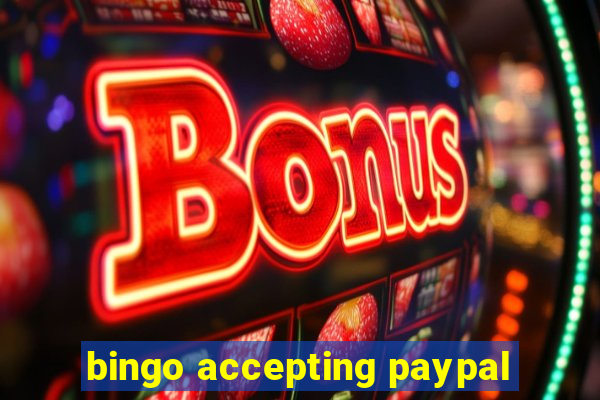 bingo accepting paypal