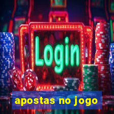 apostas no jogo