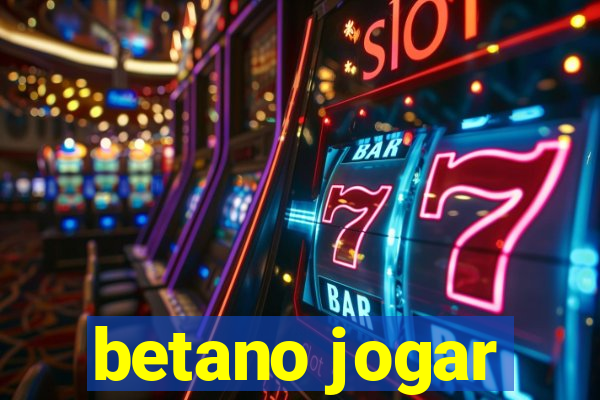 betano jogar