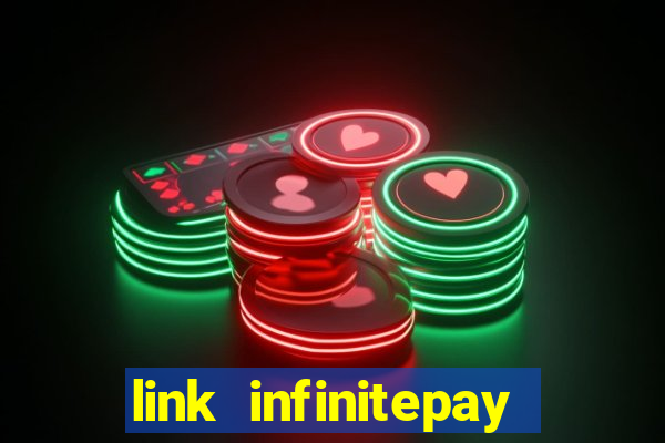 link infinitepay não funciona