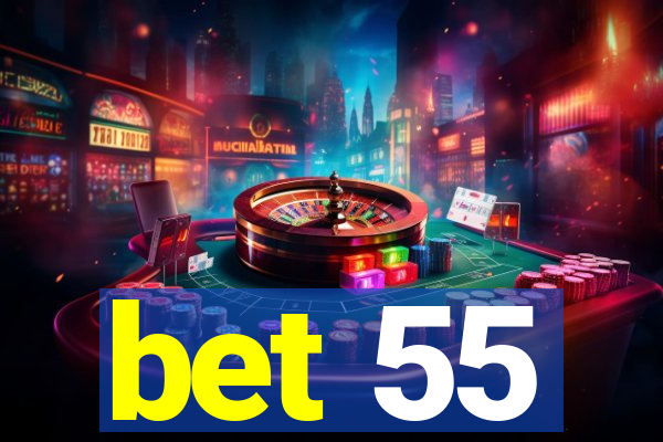 bet 55