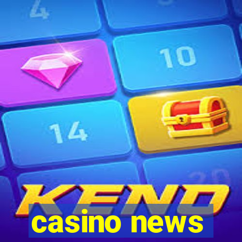 casino news