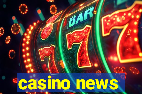 casino news