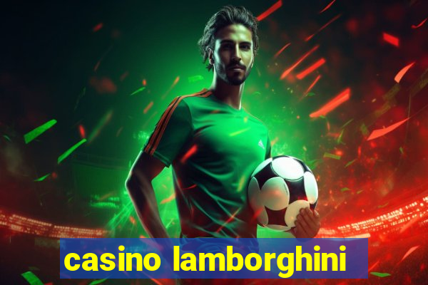 casino lamborghini