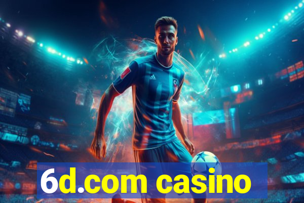 6d.com casino