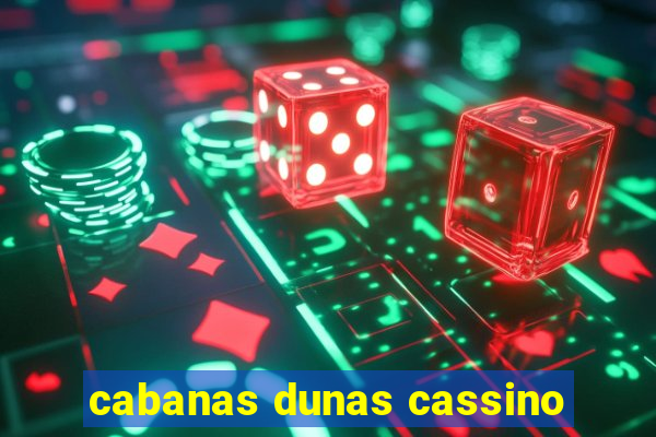 cabanas dunas cassino