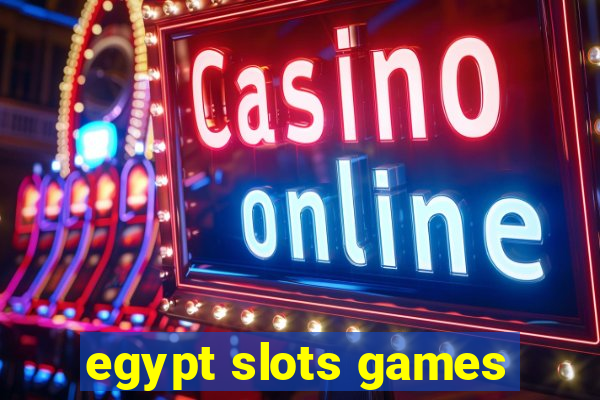 egypt slots games