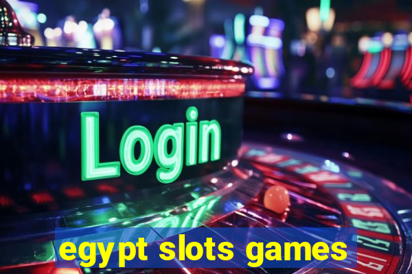 egypt slots games