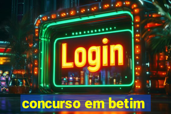 concurso em betim