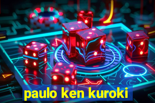 paulo ken kuroki