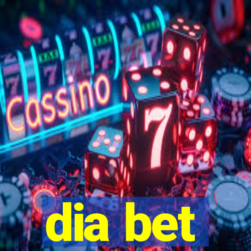 dia bet