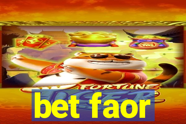 bet faor