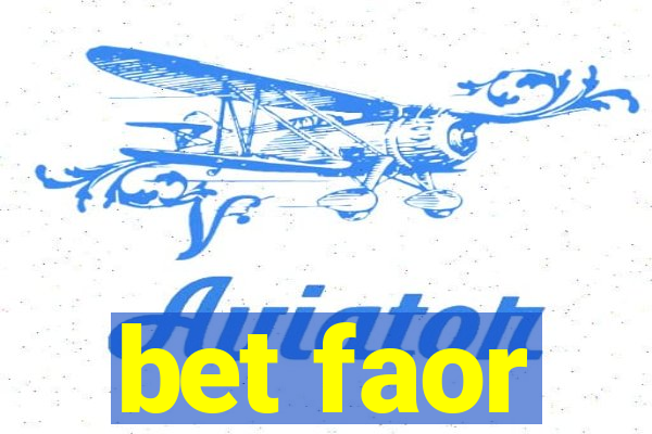 bet faor