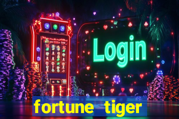 fortune tiger pagando agora