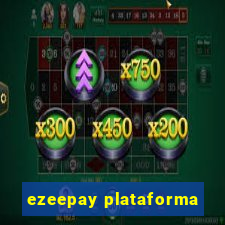 ezeepay plataforma