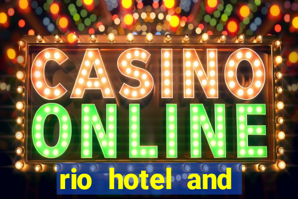 rio hotel and casino in vegas