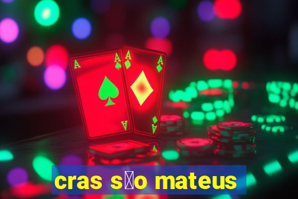 cras s茫o mateus