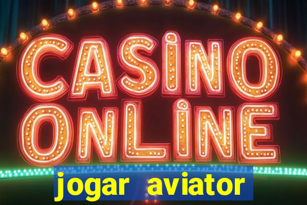 jogar aviator online gratis