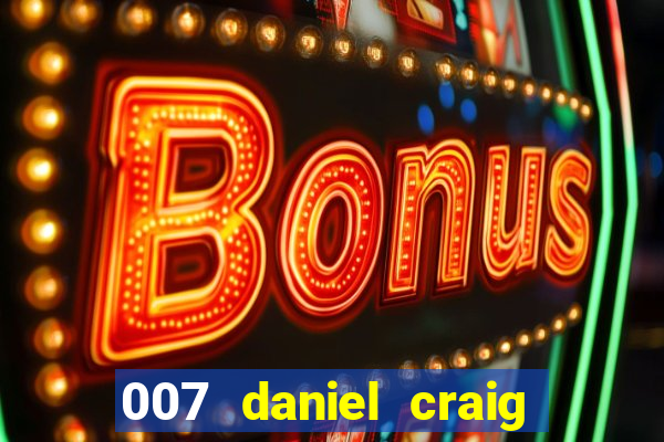 007 daniel craig casino royale