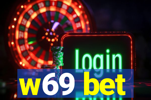 w69 bet