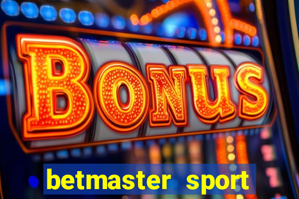 betmaster sport betting club