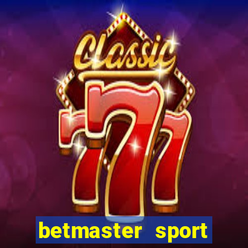 betmaster sport betting club