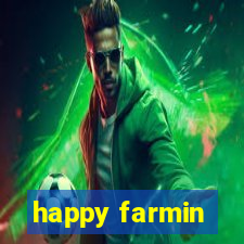 happy farmin