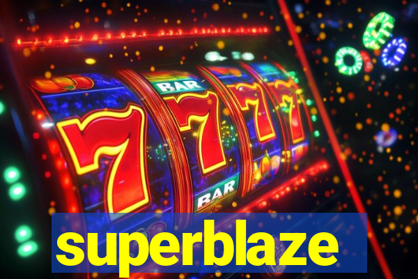 superblaze