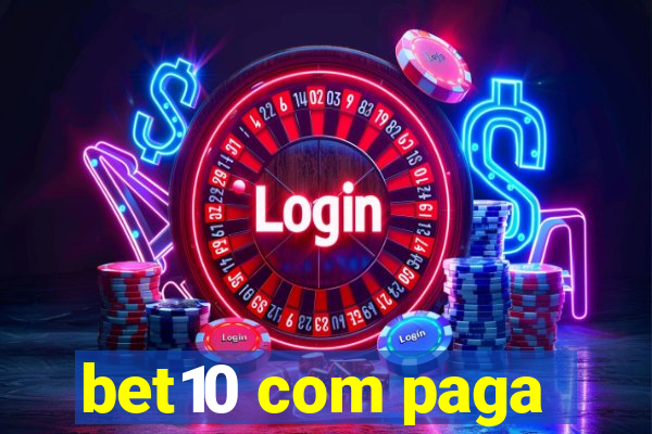 bet10 com paga