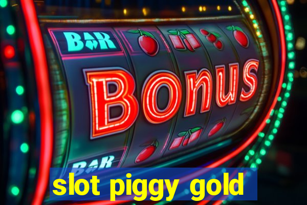 slot piggy gold