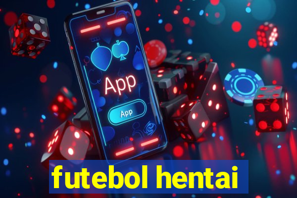 futebol hentai