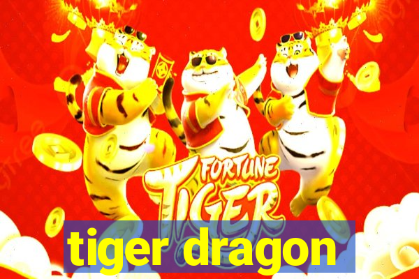 tiger dragon